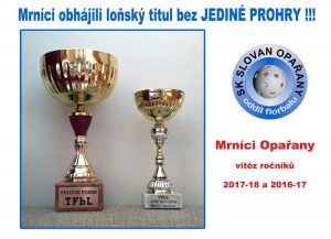 Mrníci obhájili loňský titul bez JEDINÉ PROHRY !!! vítěz ročníků 2017-18 a 2016-17